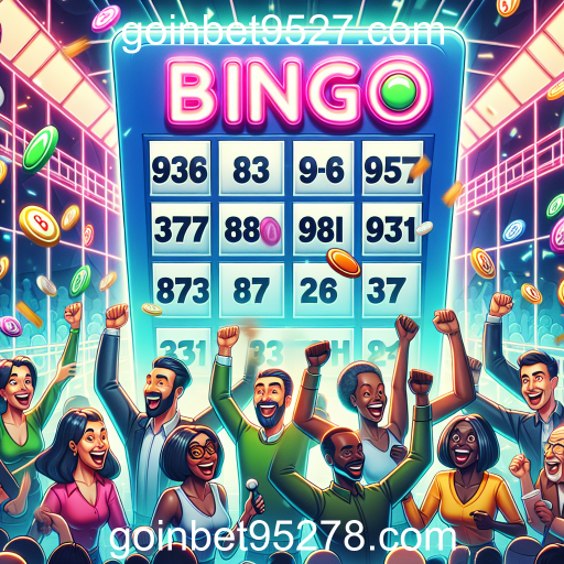 Bingo: A Diversão e o Prêmio em um Clique no Goinbet9527